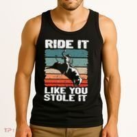Ride It Like You Stole It Rodeo Bull Riding Cowboy Tank Top thumb 3