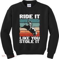 Ride It Like You Stole It Rodeo Bull Riding Cowboy Kids Sweatshirt thumb 0