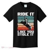Ride It Like You Stole It Rodeo Bull Riding Cowboy Kids T-Shirt thumb 0