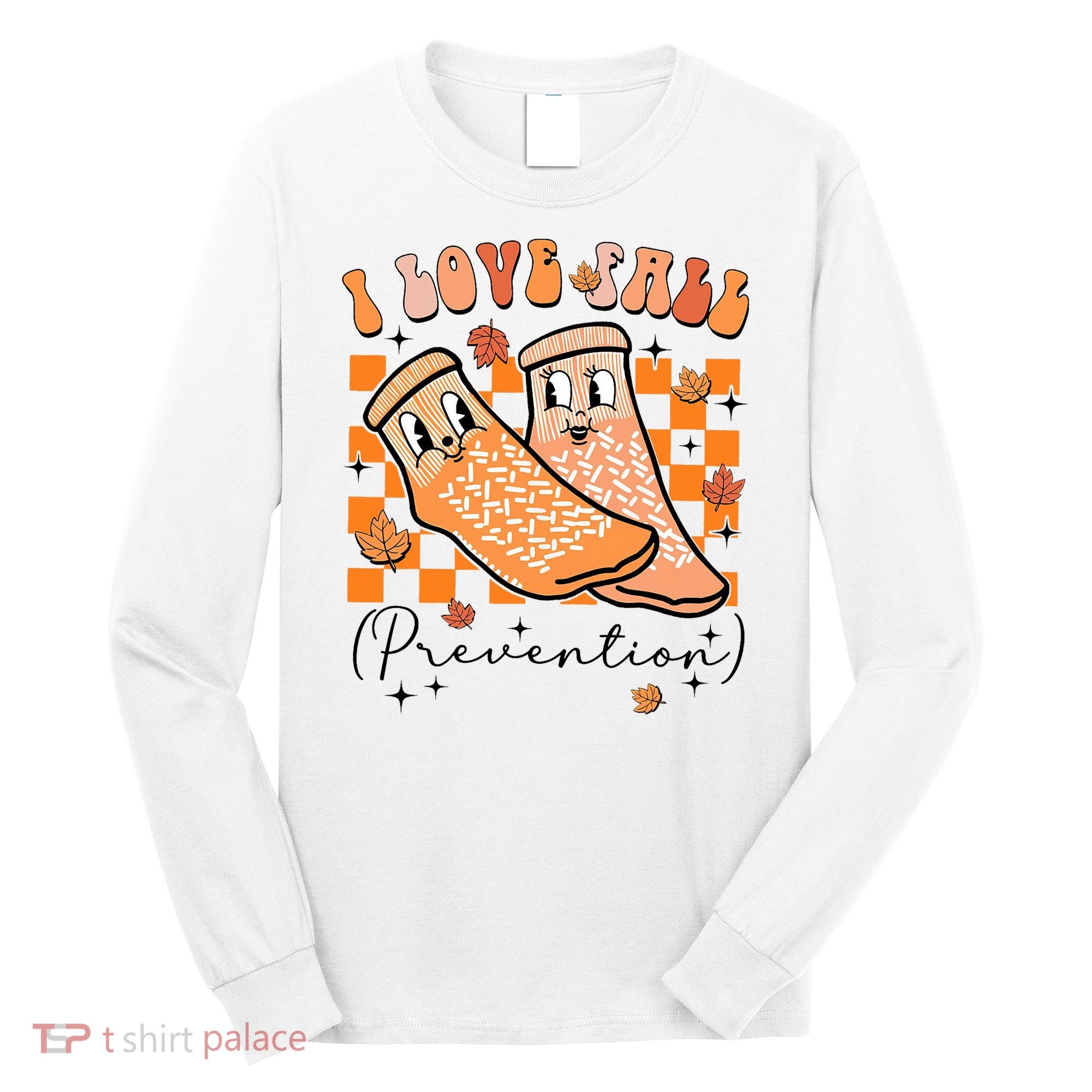 Retro I Love Fall Prevention Thanksgiving Nurse Ot Slp Pta Long Sleeve Shirt