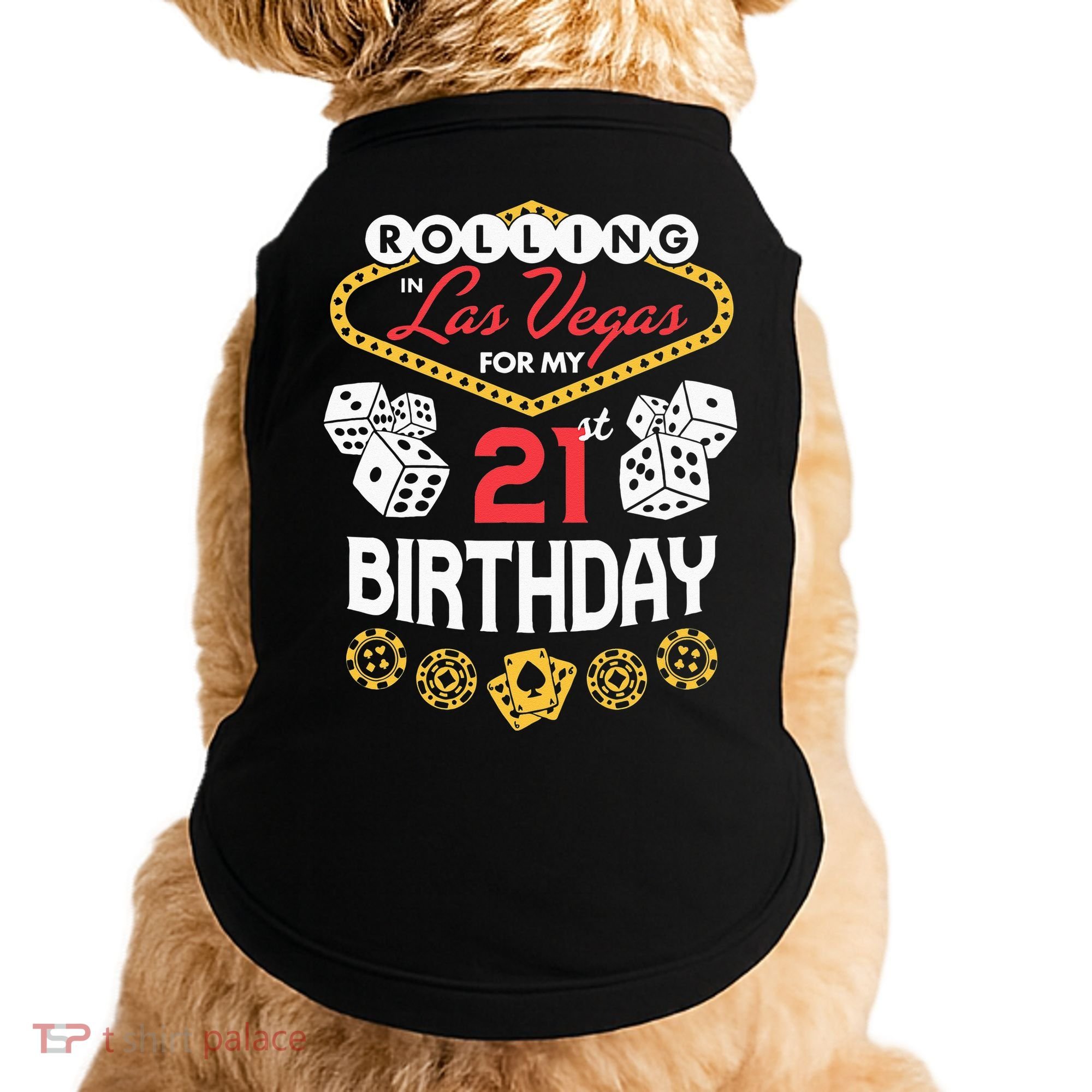 Rolling In Las Vegas For My 21st Birthday Doggie Tank