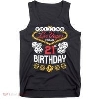 Rolling In Las Vegas For My 21st Birthday Tank Top thumb 0