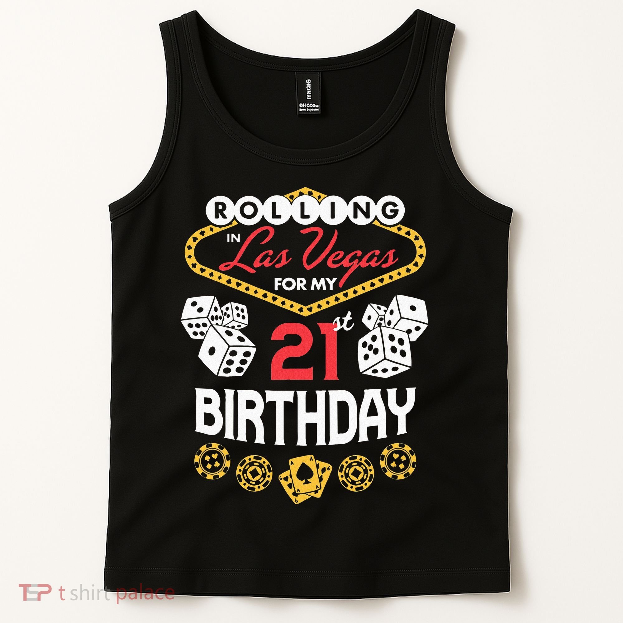 Rolling In Las Vegas For My 21st Birthday Tank Top