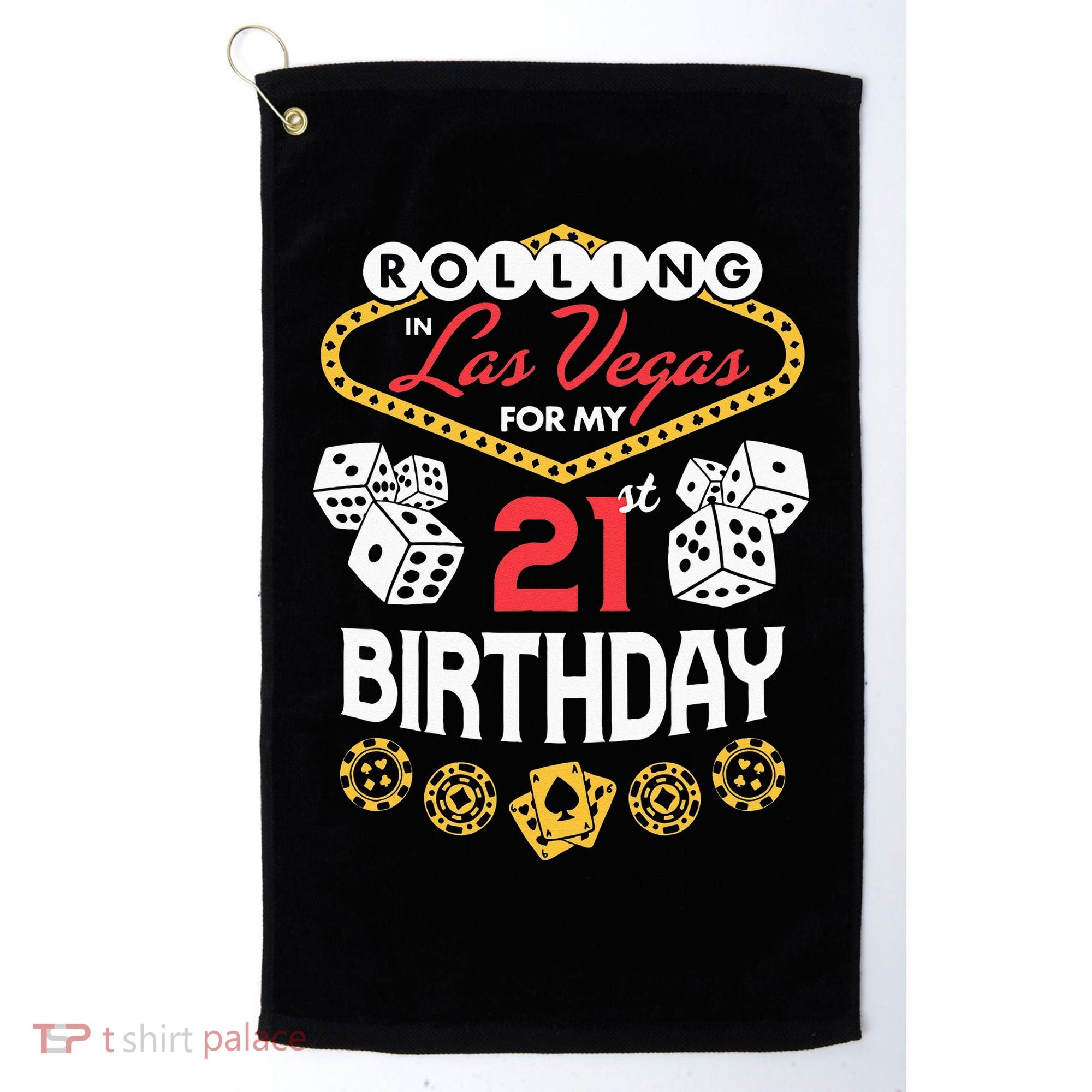 Rolling In Las Vegas For My 21st Birthday Golf Towel