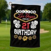 Rolling In Las Vegas For My 21st Birthday Golf Towel thumb 1