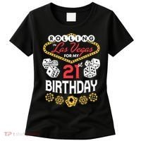 Rolling In Las Vegas For My 21st Birthday Women's T-Shirt thumb 0