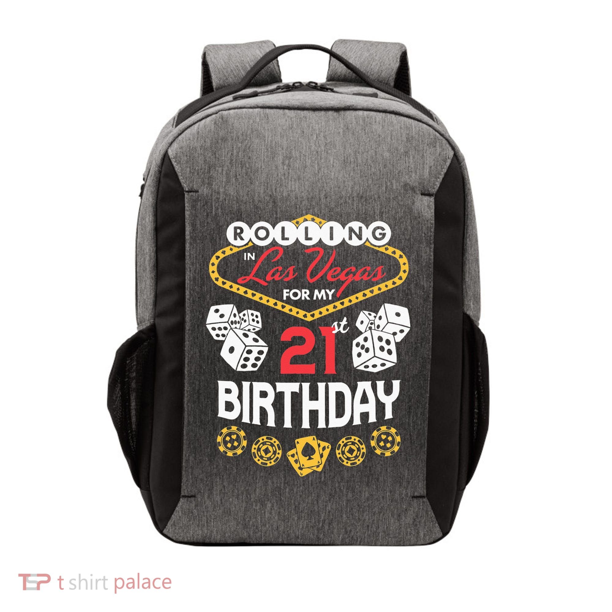 Rolling In Las Vegas For My 21st Birthday Vector Backpack