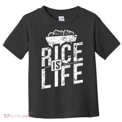 Rice Is Life Toddler T-Shirt