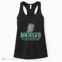 Roentgen Is My Homeboy Funny Xray Radiology Technician Women's Tank Top thumb 0