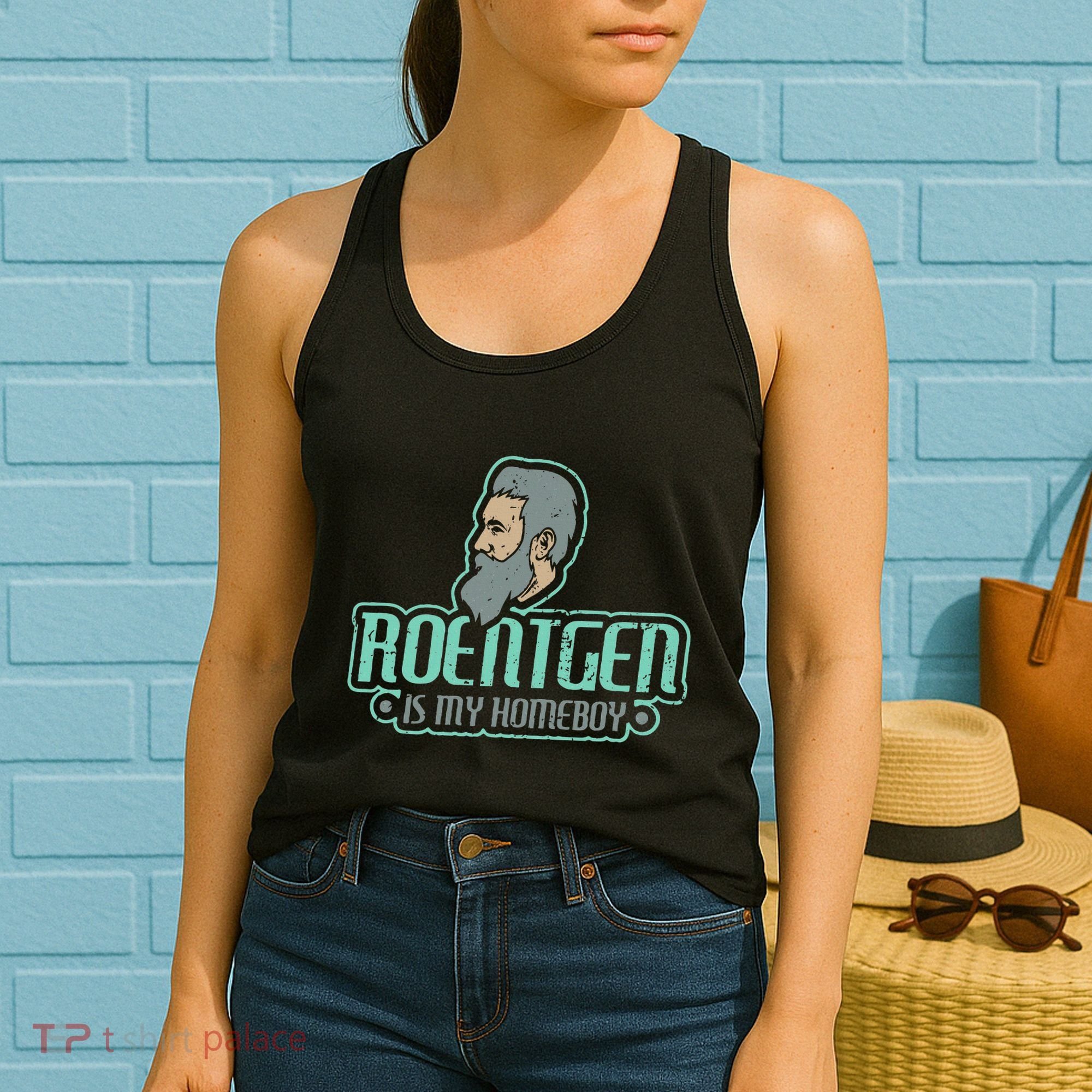 Roentgen Is My Homeboy Funny Xray Radiology Technician Women's Tank Top