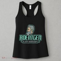 Roentgen Is My Homeboy Funny Xray Radiology Technician Women's Tank Top thumb 3
