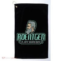 Roentgen Is My Homeboy Funny Xray Radiology Technician Golf Towel thumb 0