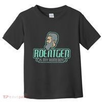 Roentgen Is My Homeboy Funny Xray Radiology Technician Toddler T-Shirt thumb 0