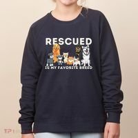 Rescued Is My Favorite Breed Animal Rescue Women's Sweatshirt thumb 0