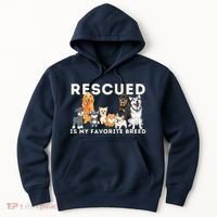 Rescued Is My Favorite Breed Animal Rescue Hoodie thumb 0