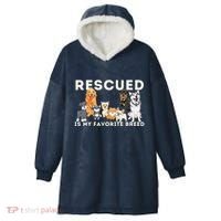 Rescued Is My Favorite Breed Animal Rescue Hooded Wearable Blanket thumb 0