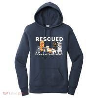 Rescued Is My Favorite Breed Animal Rescue Women's Hoodie thumb 0