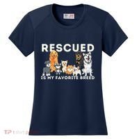 Rescued Is My Favorite Breed Animal Rescue Women's Cooling Performance Crew T-Shirt thumb 0