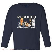 Rescued Is My Favorite Breed Animal Rescue Toddler Long Sleeve Shirt thumb 0