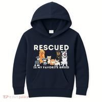 Rescued Is My Favorite Breed Animal Rescue Kids Hoodie thumb 0