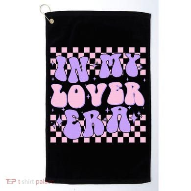 Retro In My Lover E.ra Style Groovy Funny Gift Golf Towel