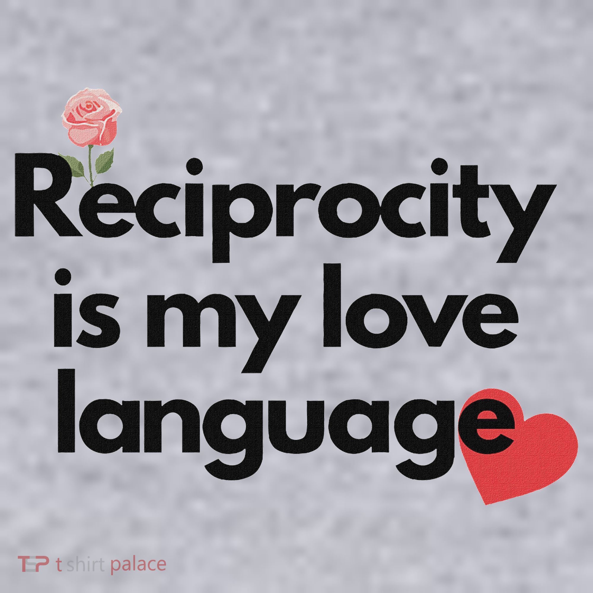 Reciprocity Is My Love Language Flower Red Heart Women's Sweatshirt