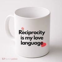 Reciprocity Is My Love Language Flower Red Heart Coffee Mug thumb 0