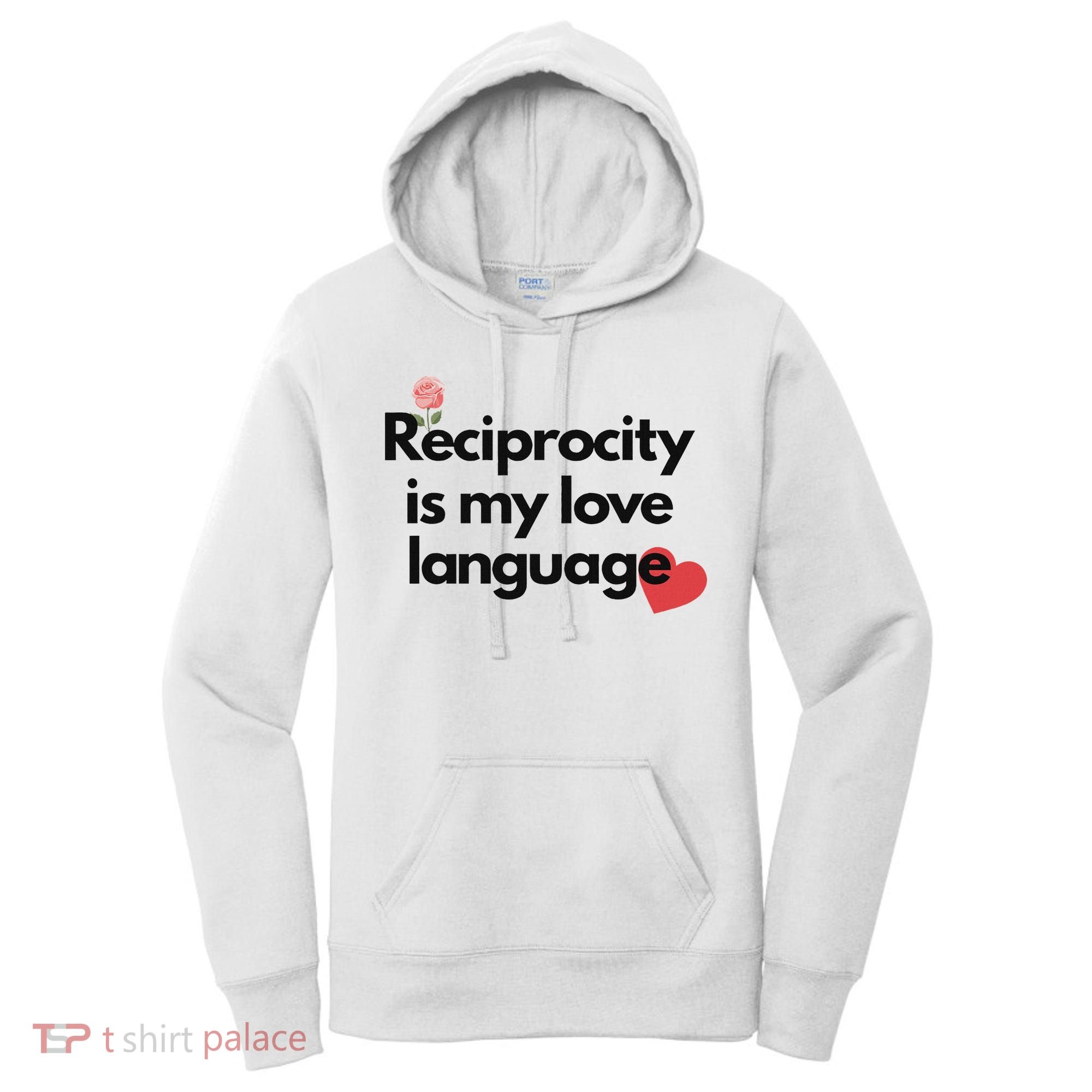 Reciprocity Is My Love Language Flower Red Heart Women's Hoodie