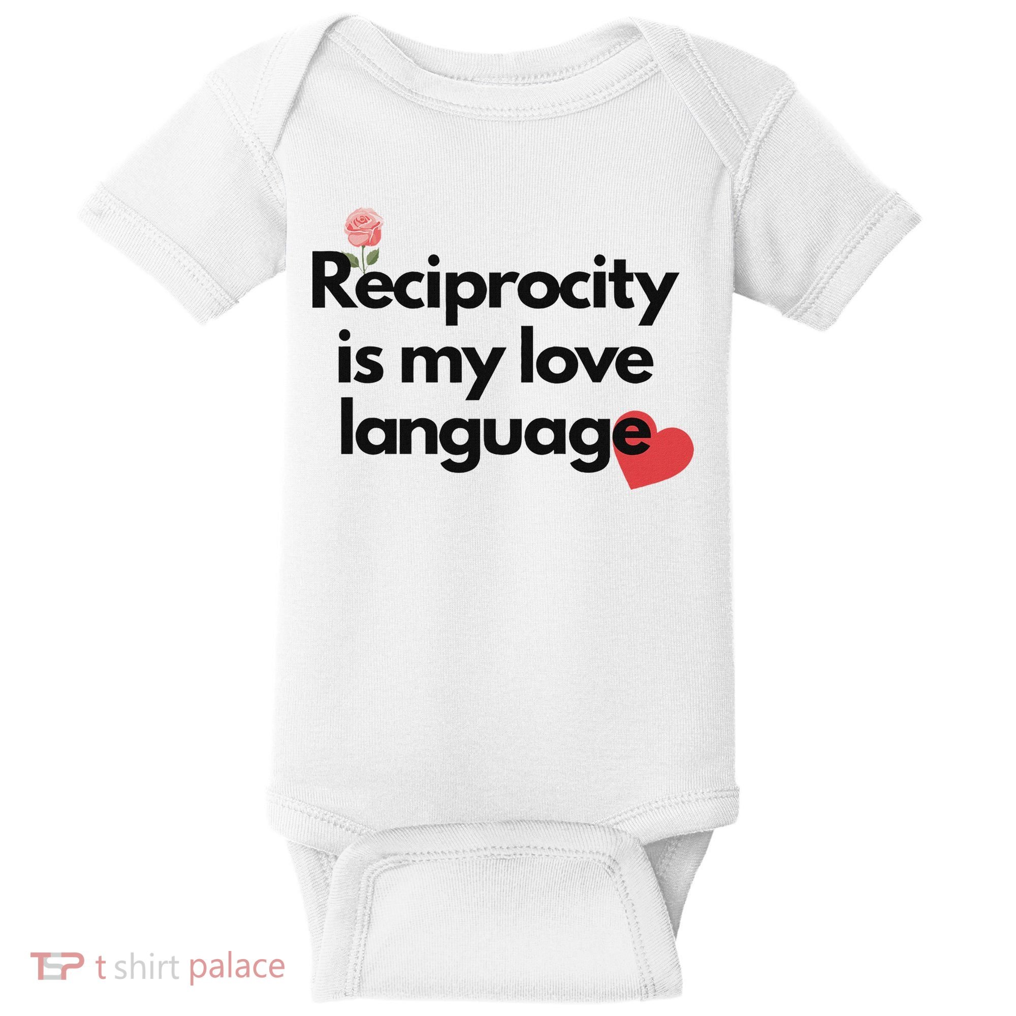 Reciprocity Is My Love Language Flower Red Heart Baby Bodysuit