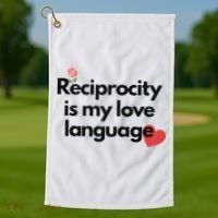 Reciprocity Is My Love Language Flower Red Heart Golf Towel thumb 1