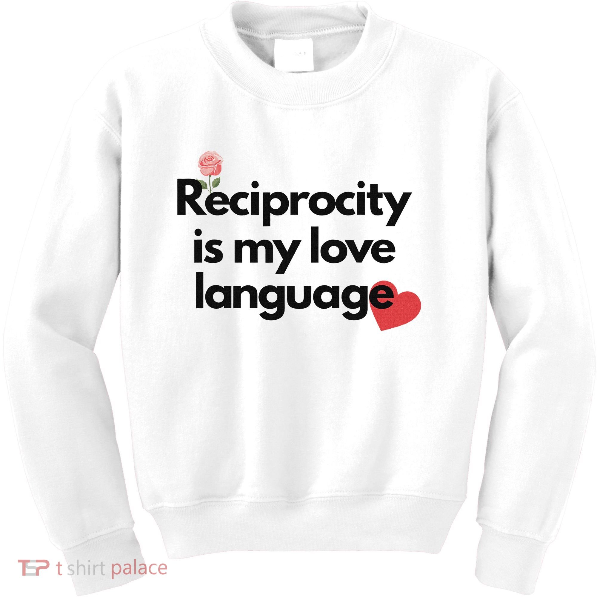 Reciprocity Is My Love Language Flower Red Heart Kids Sweatshirt