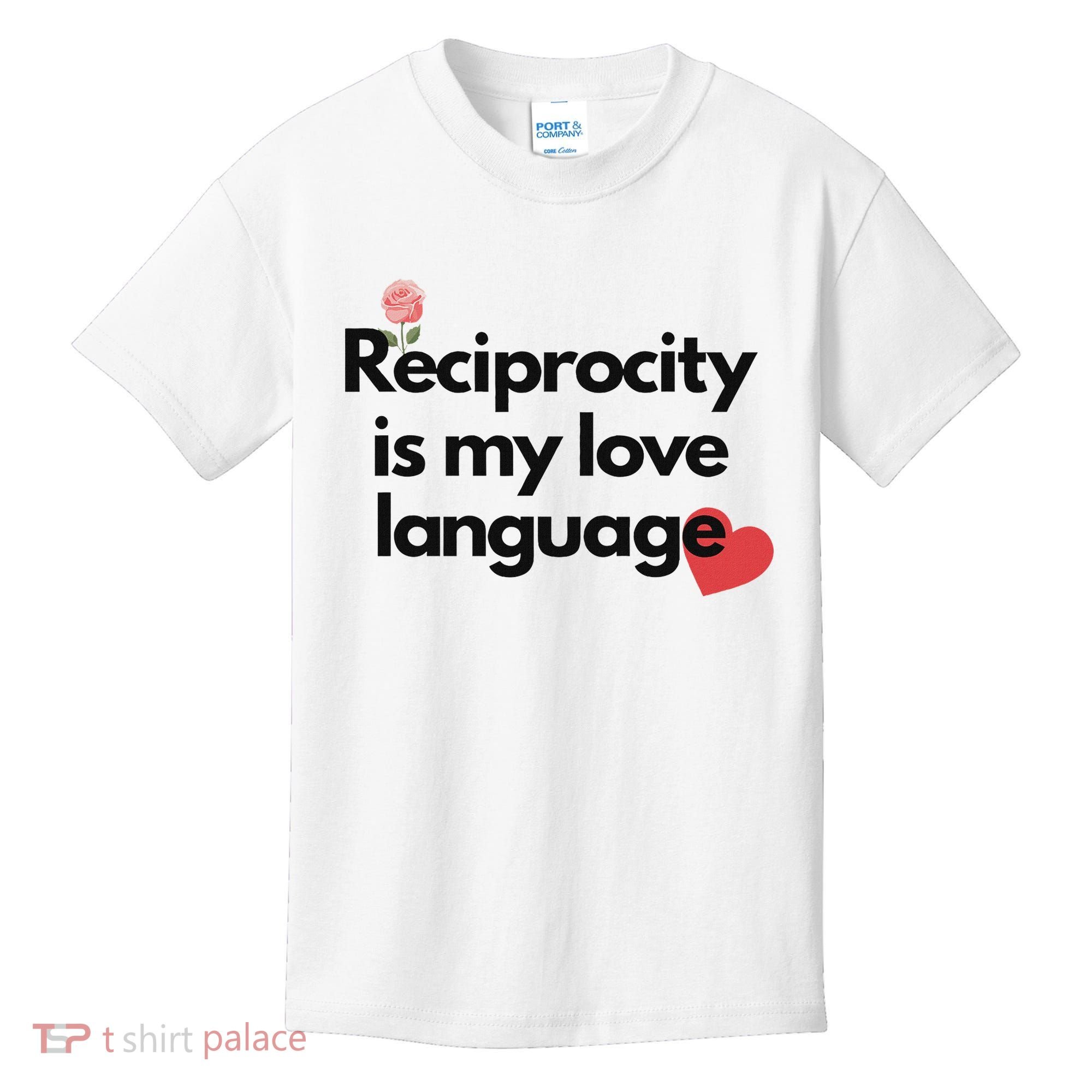 Reciprocity Is My Love Language Flower Red Heart Kids T-Shirt