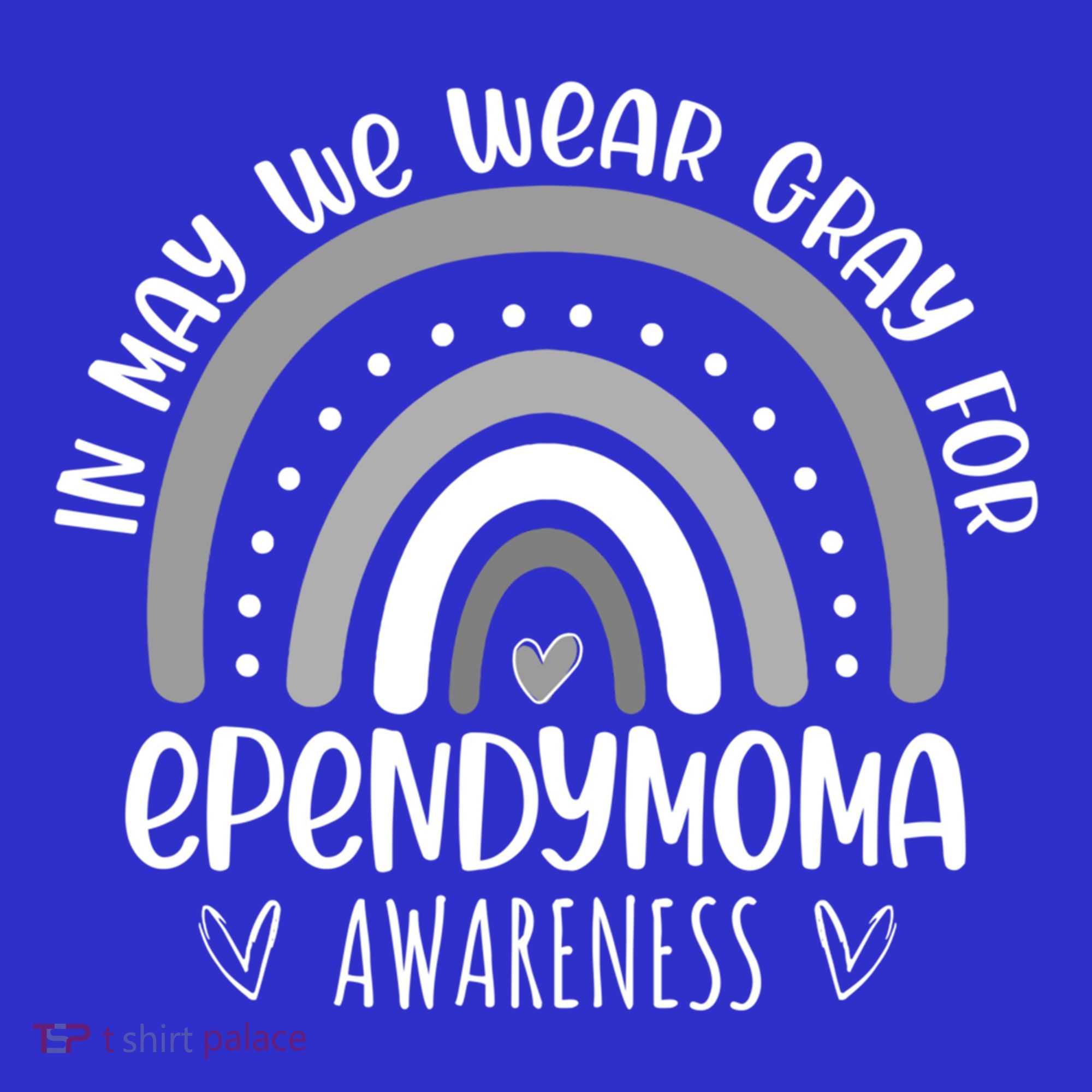 Rainbow In May We Wear Gray For Ependymoma Awareness Month Gift Long Sleeve Shirt