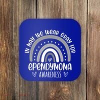 Rainbow In May We Wear Gray For Ependymoma Awareness Month Gift Coaster thumb 0