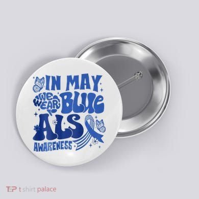 Rainbow In May We Wear Blue ALS Awareness Month  Button