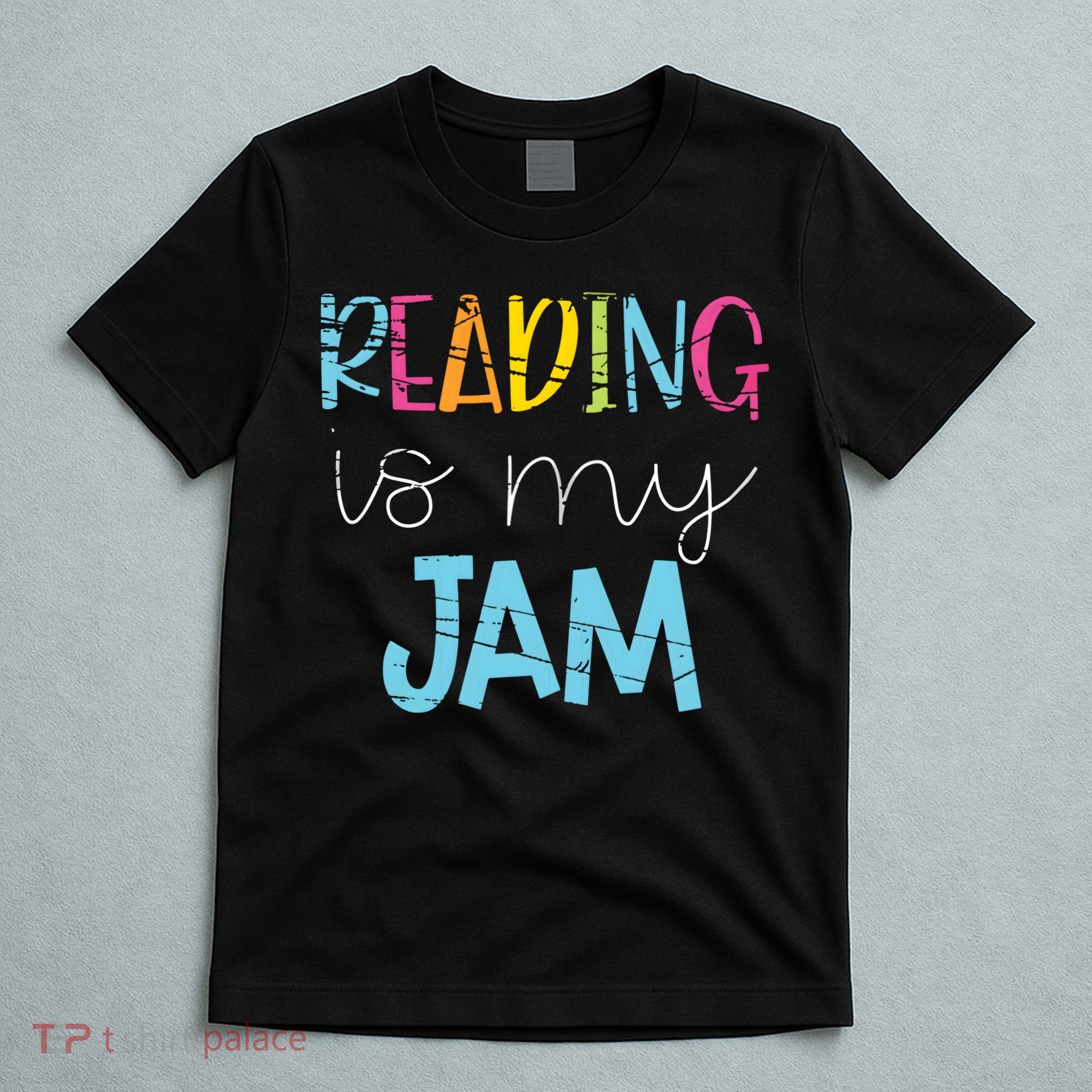 Reading Is My Jam Read Teacher ELA Teacher T-Shirt