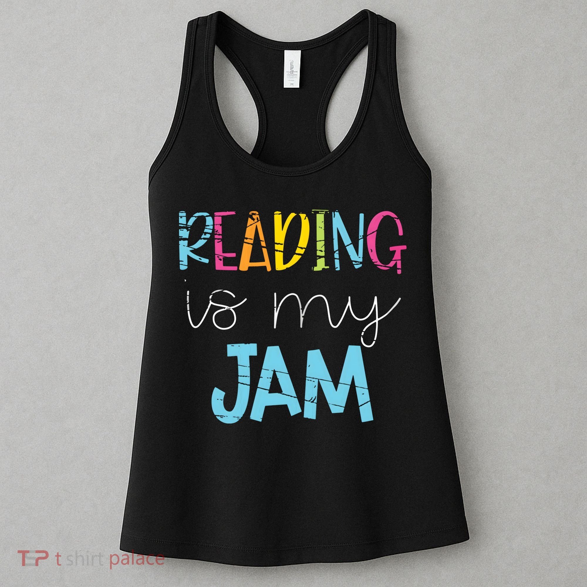 Reading Is My Jam Read Teacher ELA Teacher Women's Tank Top