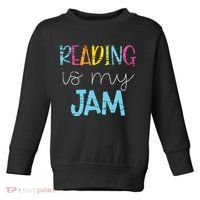 Reading Is My Jam Read Teacher ELA Teacher Toddler Sweatshirt thumb 0
