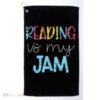 Reading Is My Jam Read Teacher ELA Teacher Golf Towel thumb 0