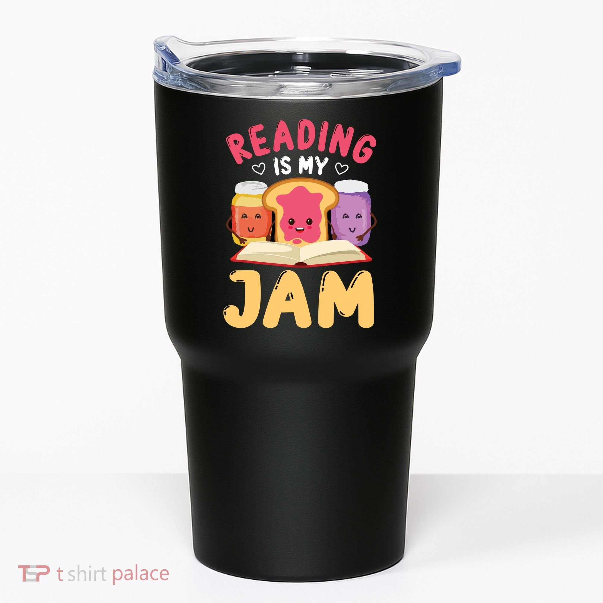 Reading Is My Jam Funny I Love To Read Books Gift Tumbler