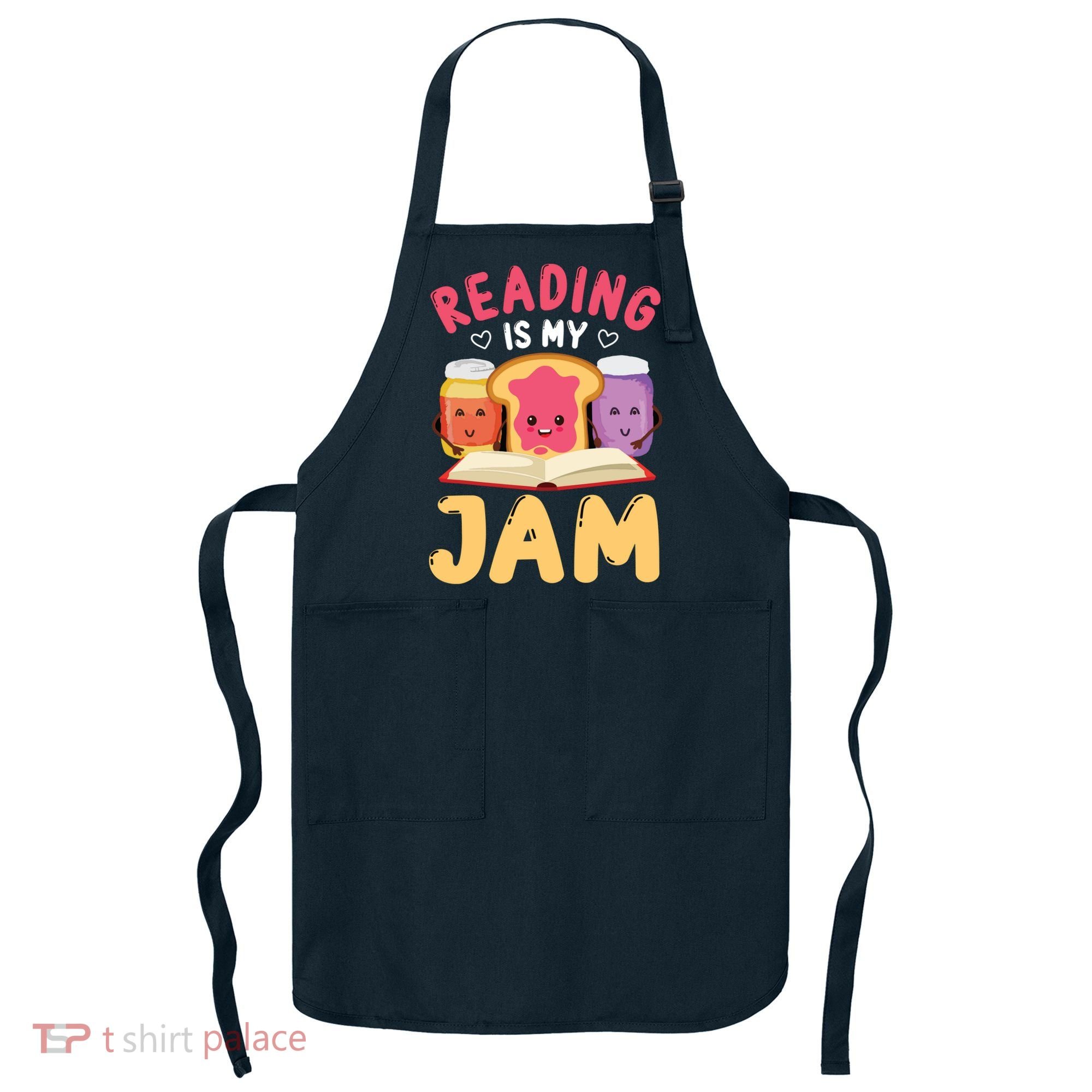 Reading Is My Jam Funny I Love To Read Books Gift Apron