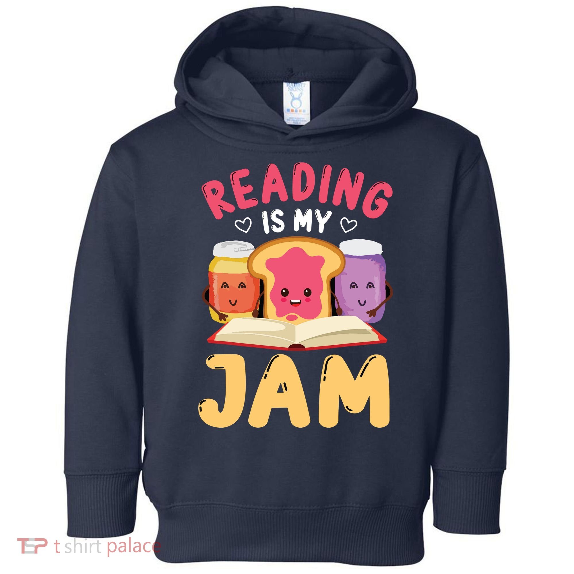 Reading Is My Jam Funny I Love To Read Books Gift Toddler Hoodie