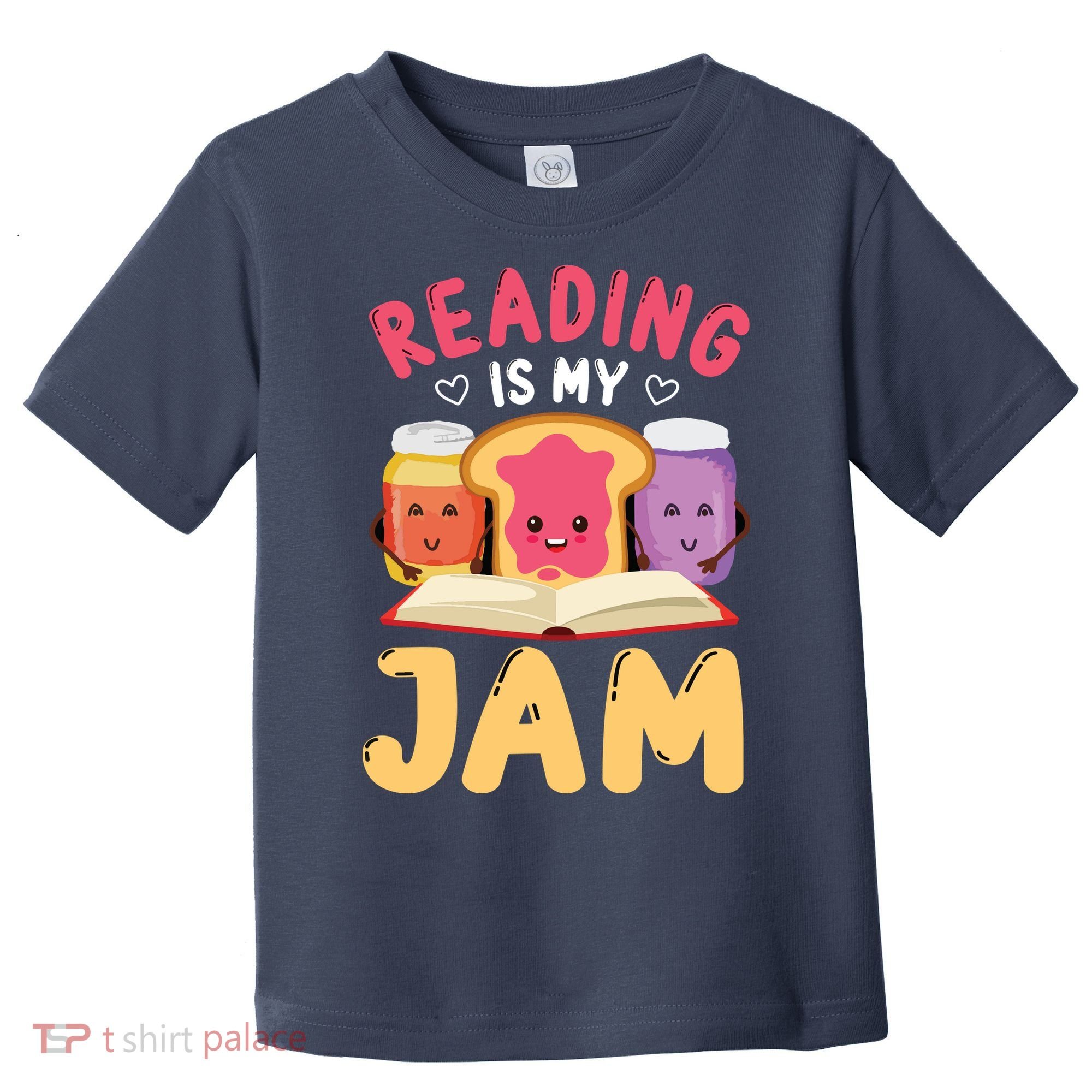 Reading Is My Jam Funny I Love To Read Books Gift Toddler T-Shirt