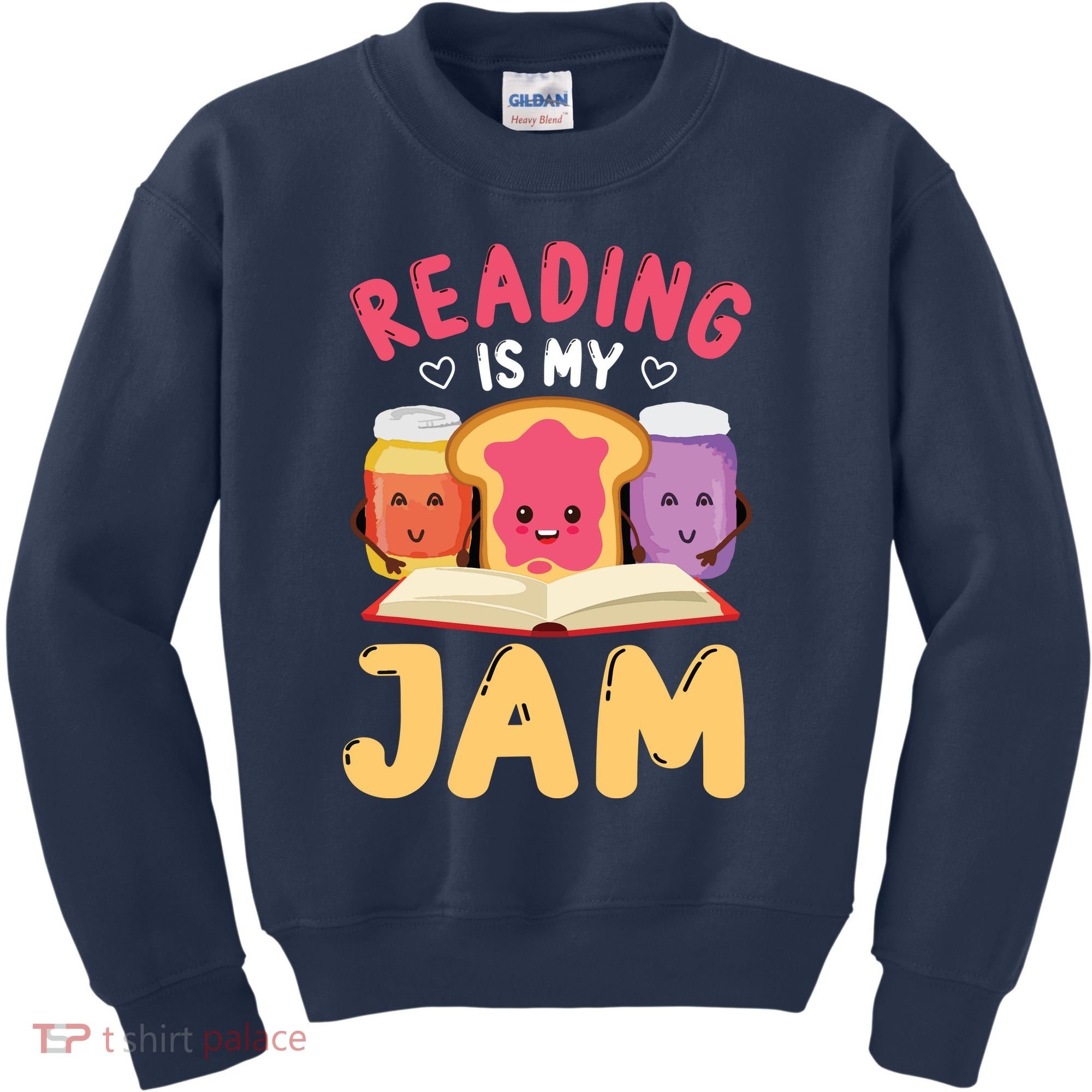 Reading Is My Jam Funny I Love To Read Books Gift Kids Sweatshirt