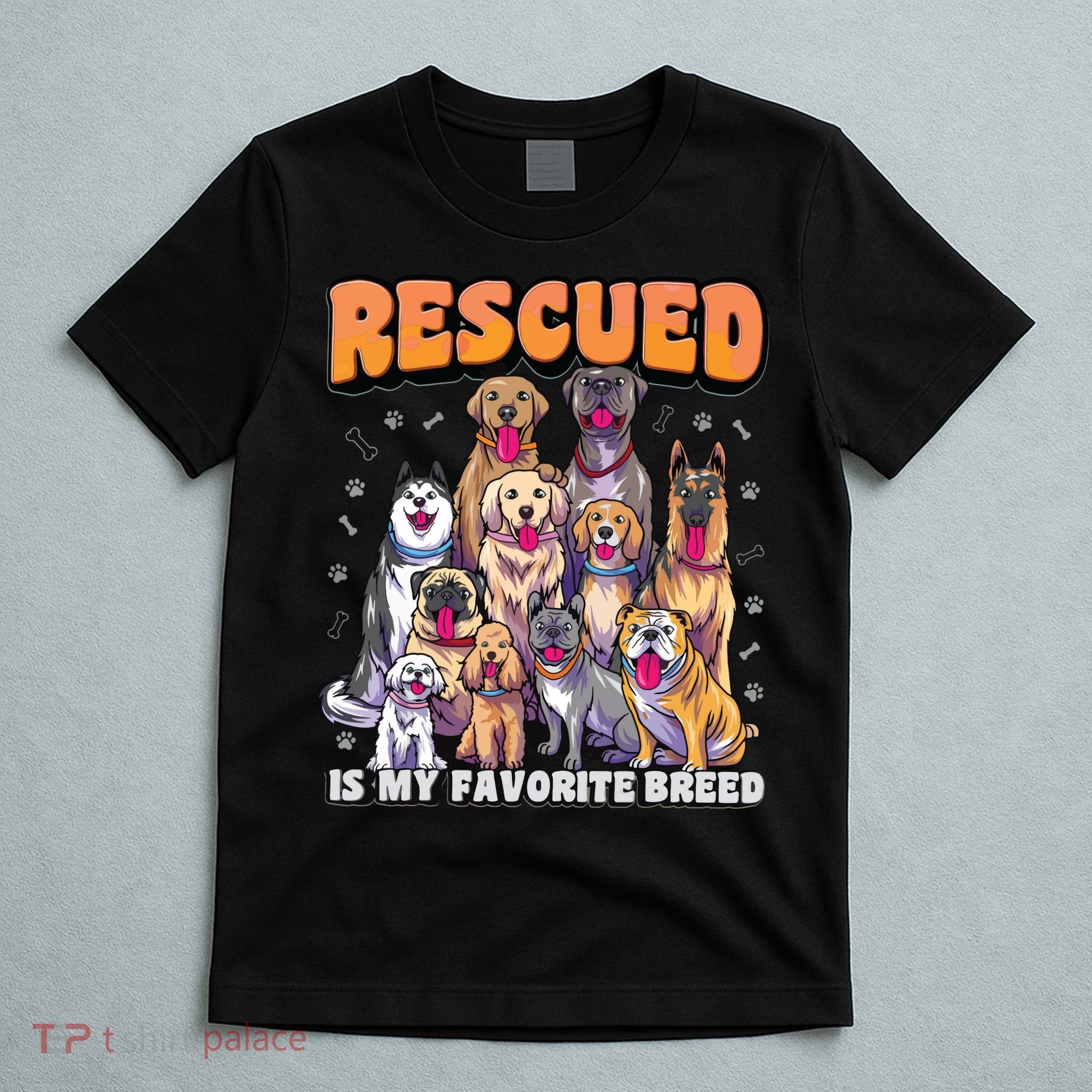 Rescued Is My Favorite Breed Shirts Animal Rescue Dog Rescue T-Shirt