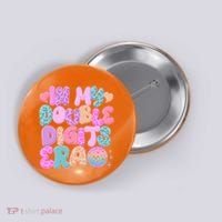 Retro In My Double Digits Era Button thumb 0