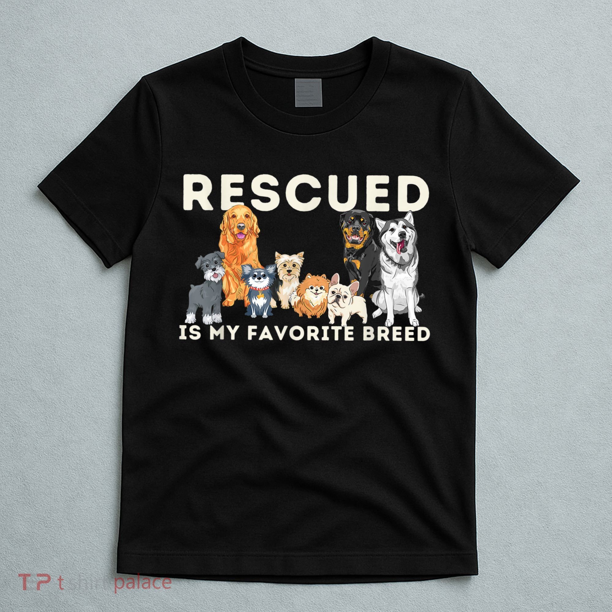 Rescued Is My Favorite Breed Animal Rescue T-Shirt
