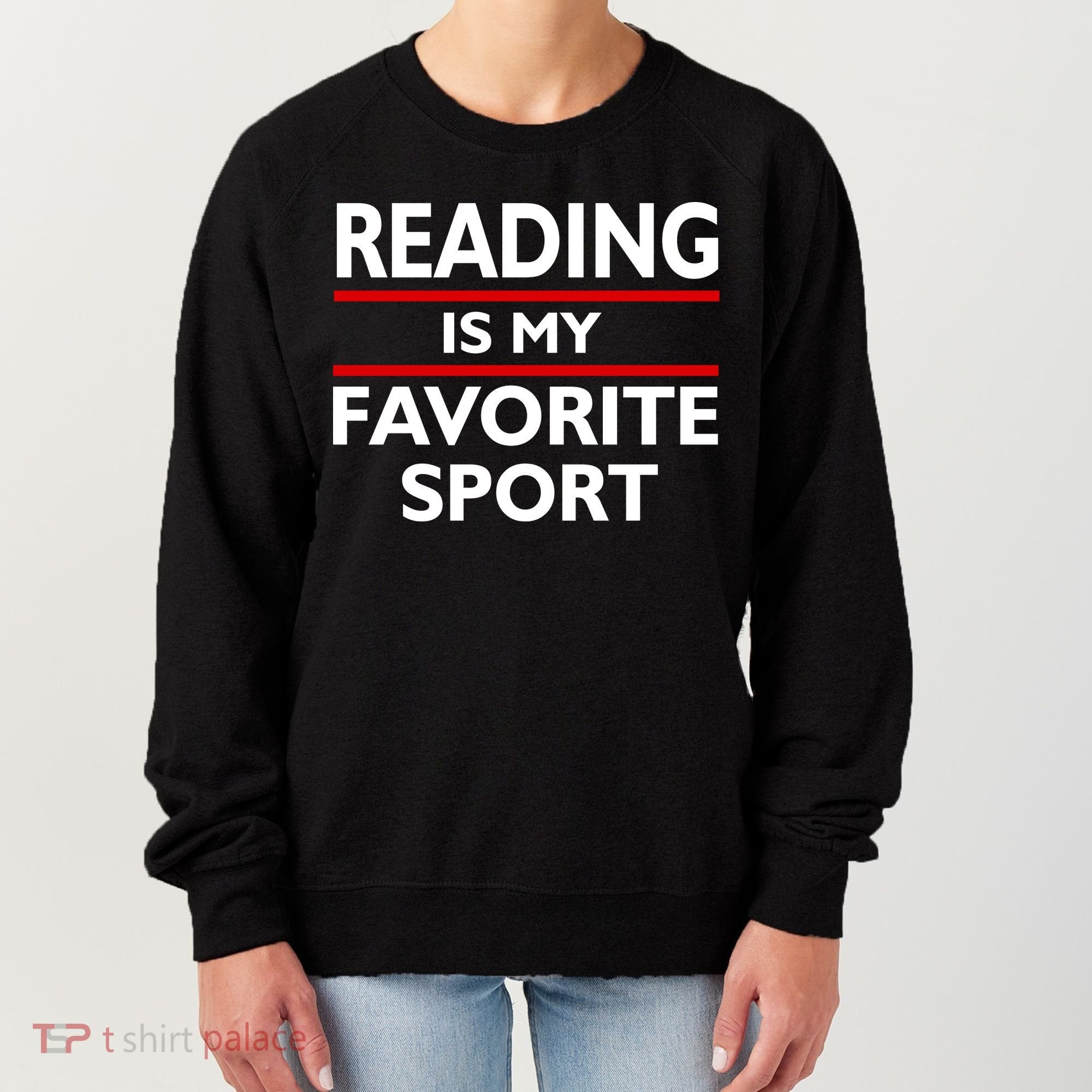 Reading Is My Favorite Sport Women's Sweatshirt