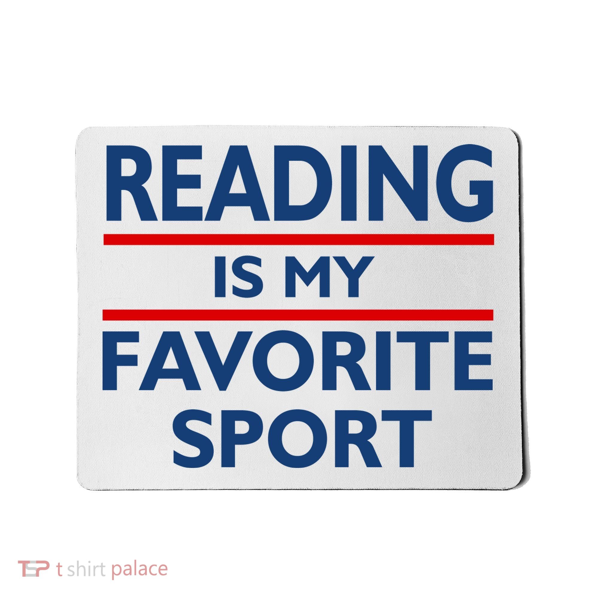 Reading Is My Favorite Sport Mousepad