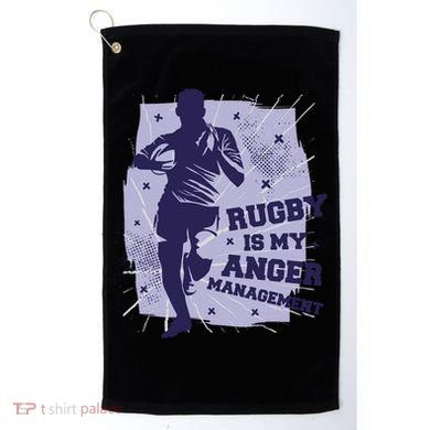 Rugby Is My Anger Management Golf Towel